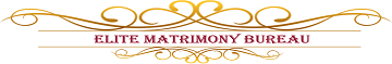 	ELITE MATRIMONY BUREAU	